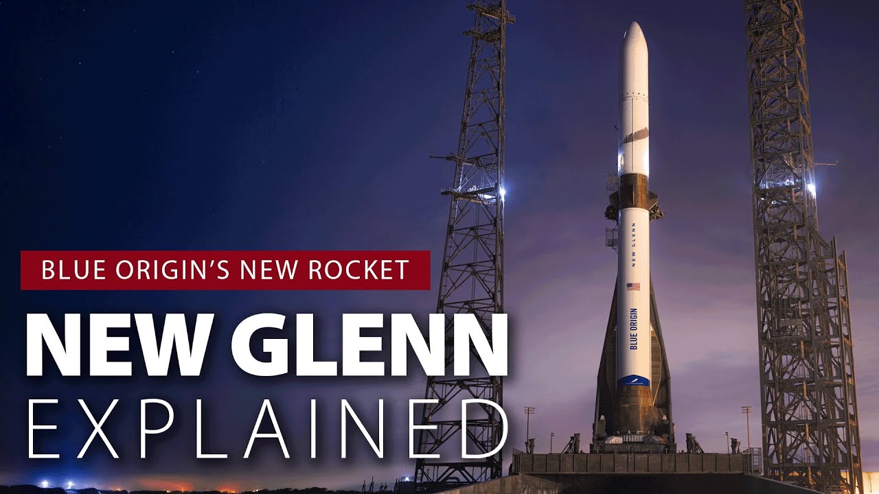 New Glenn, подробно: что нужно знать о новой орбитальной ракете Blue Origin Джеффа Безоса