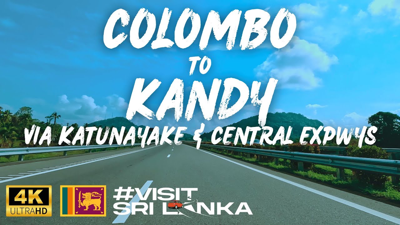 Colombo to Kandy | කොළඹ සිට මහනුවර | E3, E4, A10