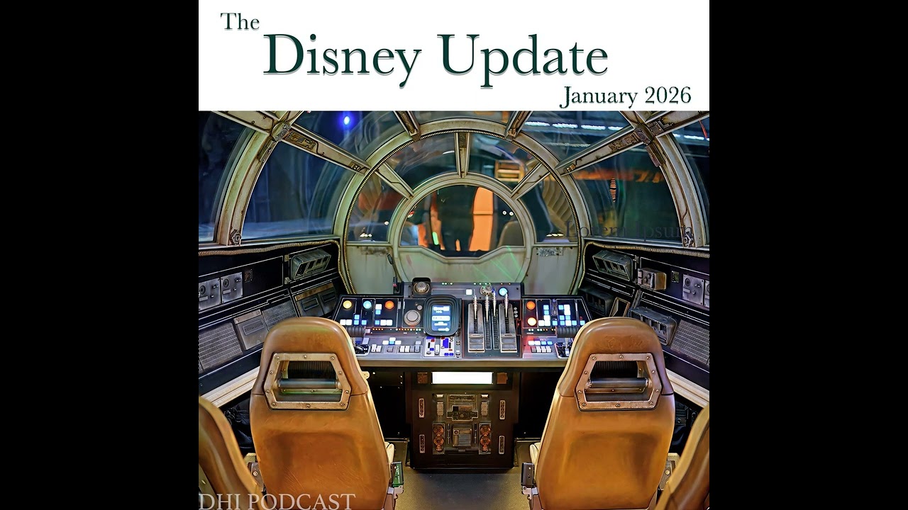 DHI 332 - The Disney Update - January 2026