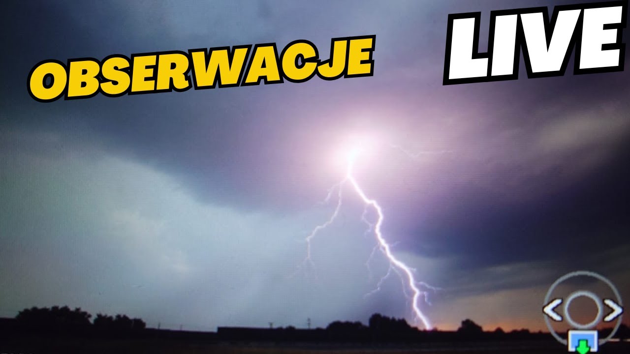 OBSERWACJE gwałtownych burz na POŁUDNIU I ZACHODZIE Polski. Live z terenu