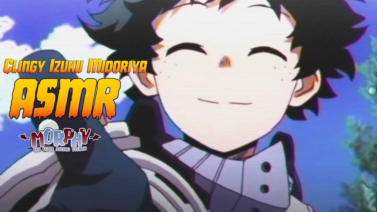 【ASMR】Deku won't stop being sweet & clingy to you「Izuku Midoriya x Listener  Audio」