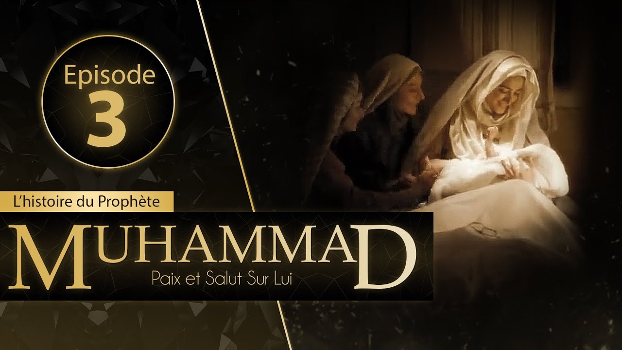 Muhammad - Episode 3 - VOSTFR | Jeff ☑️