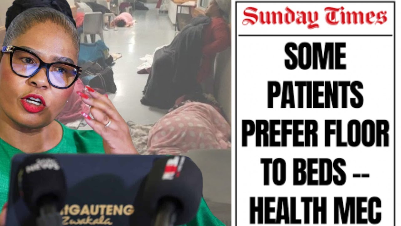 SA ERUPTS as Health MEC Says Patients WANT Hospital Floors, Not Beds