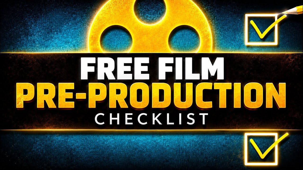 FREE Film Pre-Production Checklist - Planning A Film