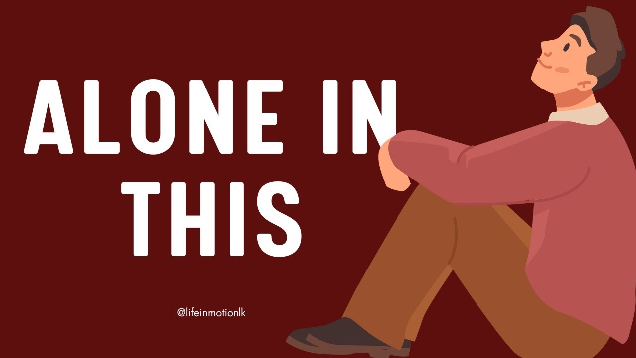 the pain of being misunderstood - life in motion