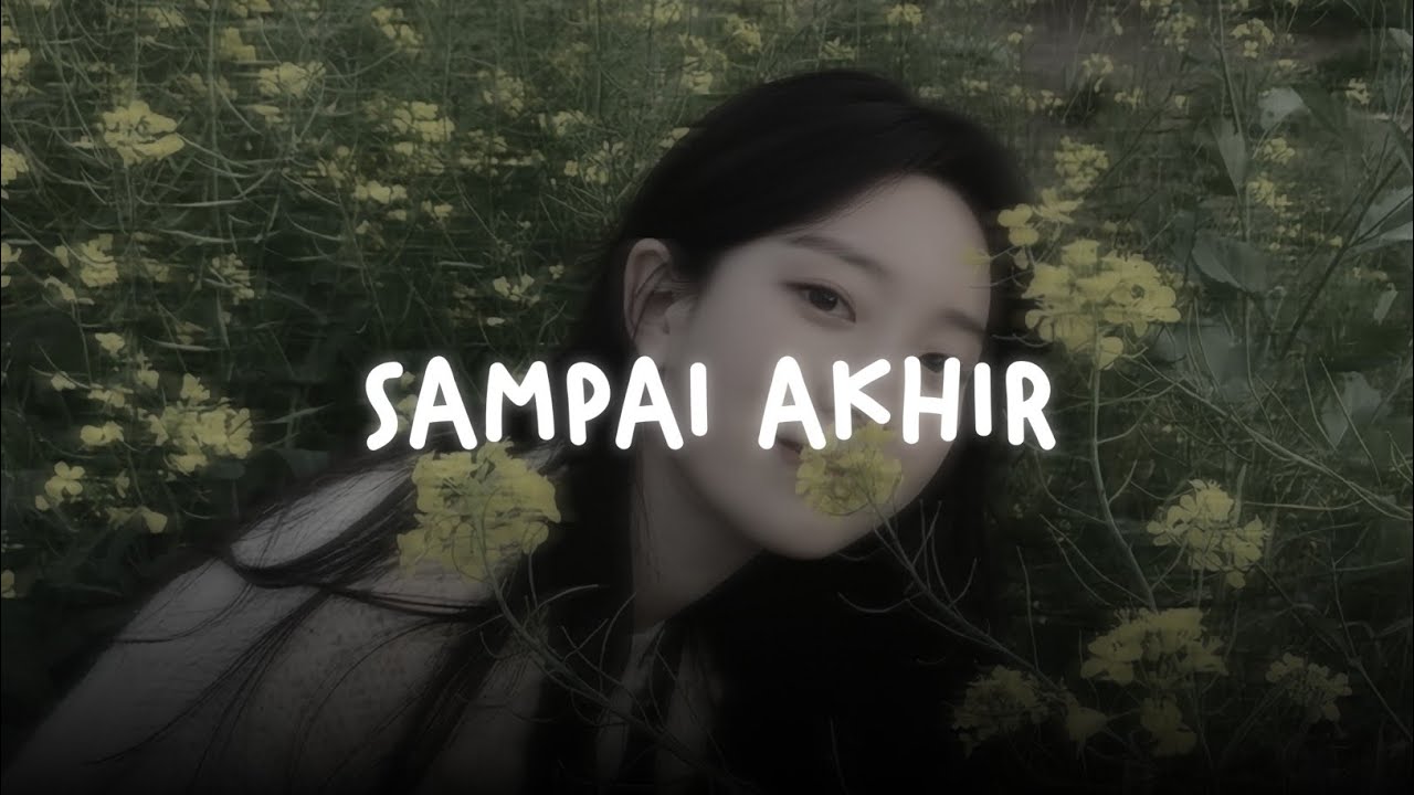 sampai akhir — judika ft. duma (slowed + reverb) tiktok version