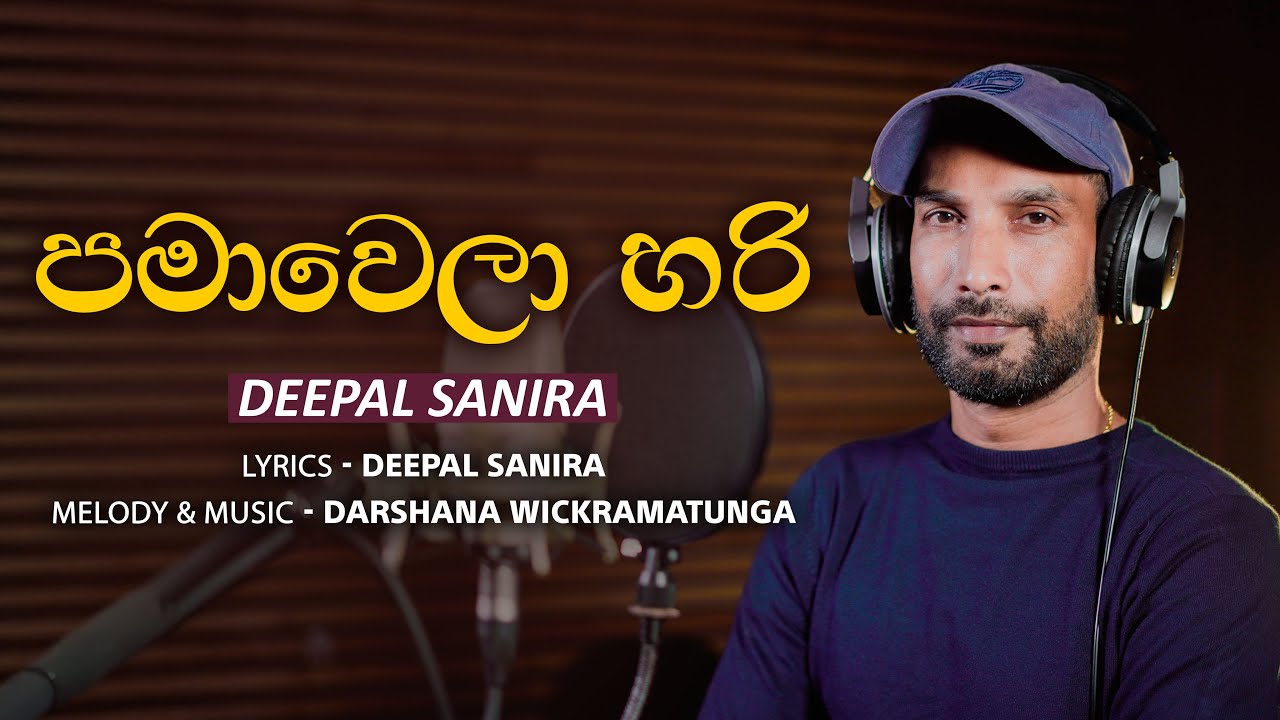 Pamawela Hari | Deepal Sanira | Official MV | Music by Darshana Wickramatunga