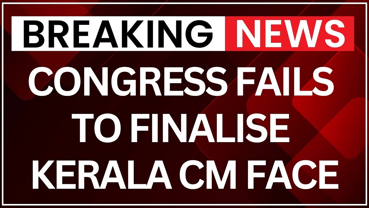 Congress Fails To Finalise Kerala CM Face After 4-Hour High-Level Meeting | Latest News | NewsX