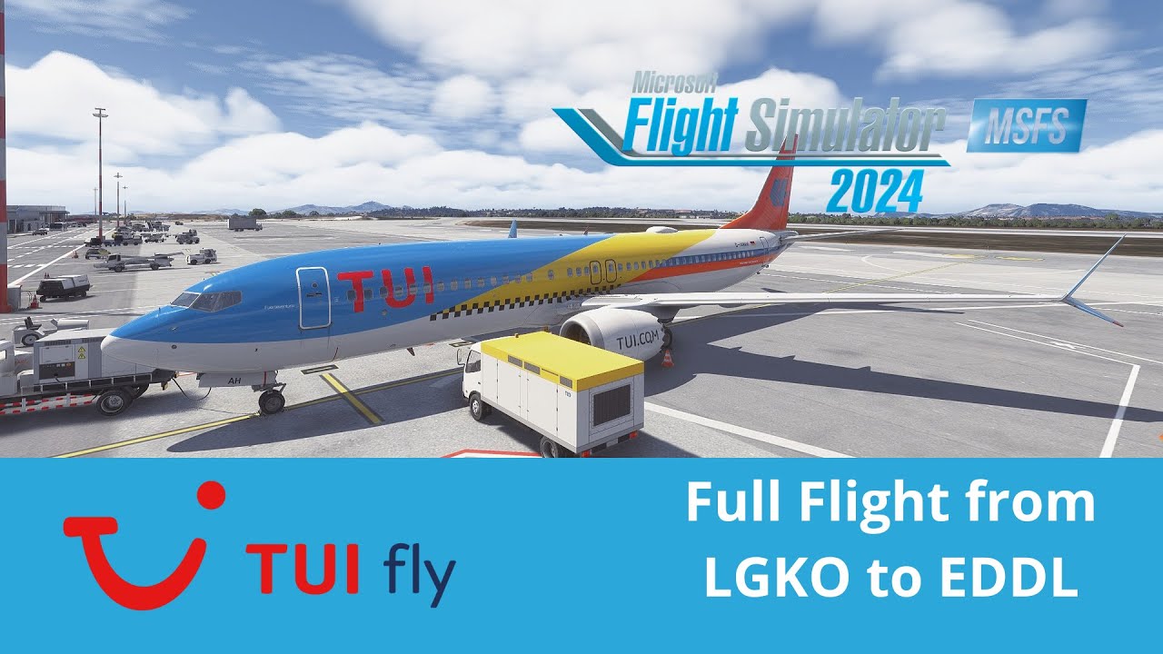 MSFS2024| Tui Jet OPS from Kos (LGKO) to Hamburg (EDDH)| 737-MAX8