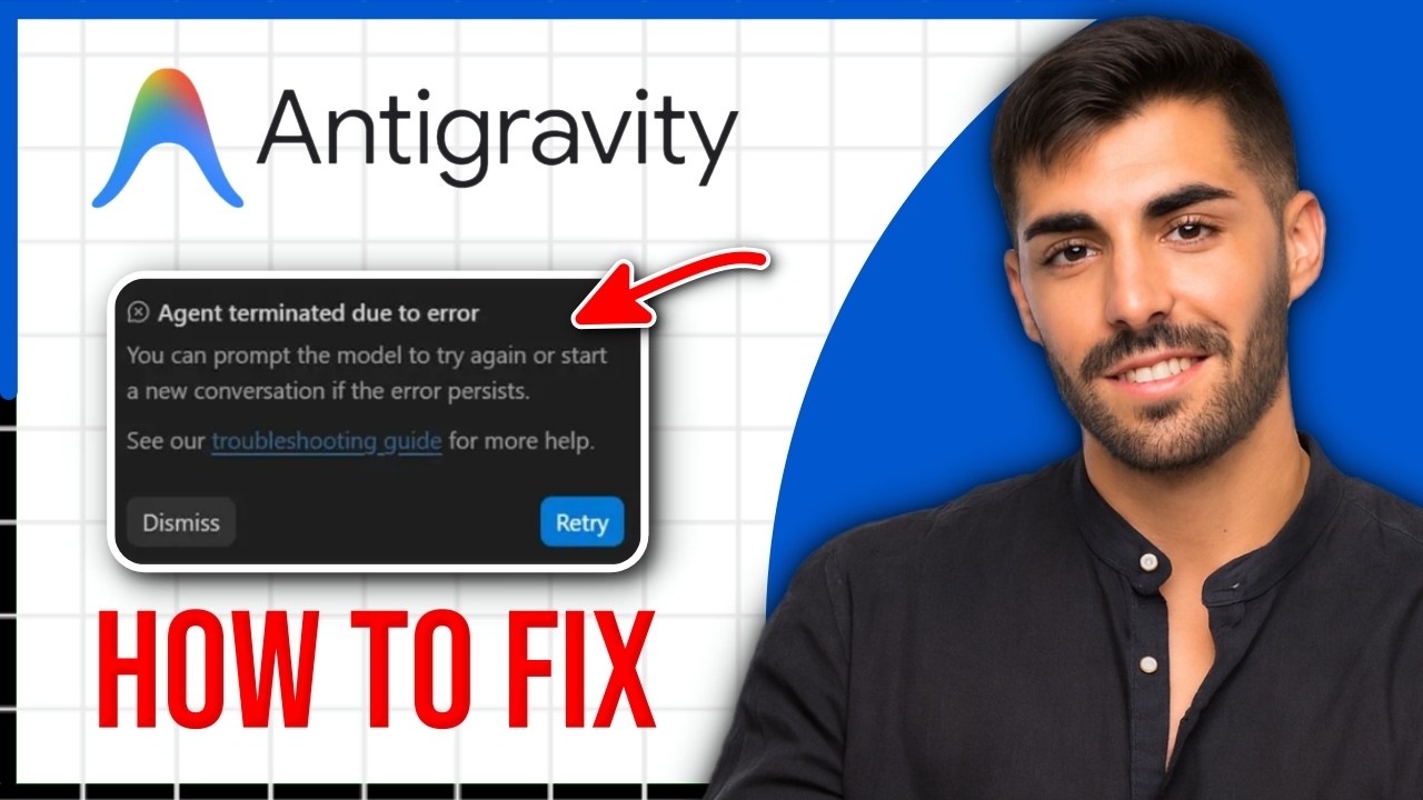 How to Fix &ldquo;Agent Terminated Due to Error&rdquo; in Google Antigravity