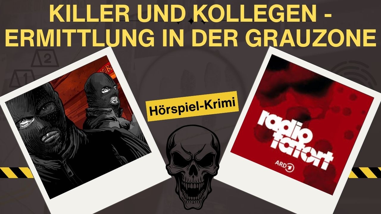 Killer und Kollegen - Ermittlung in der Grauzone | ARD Radio Tatort | Hörspiel-Krimi