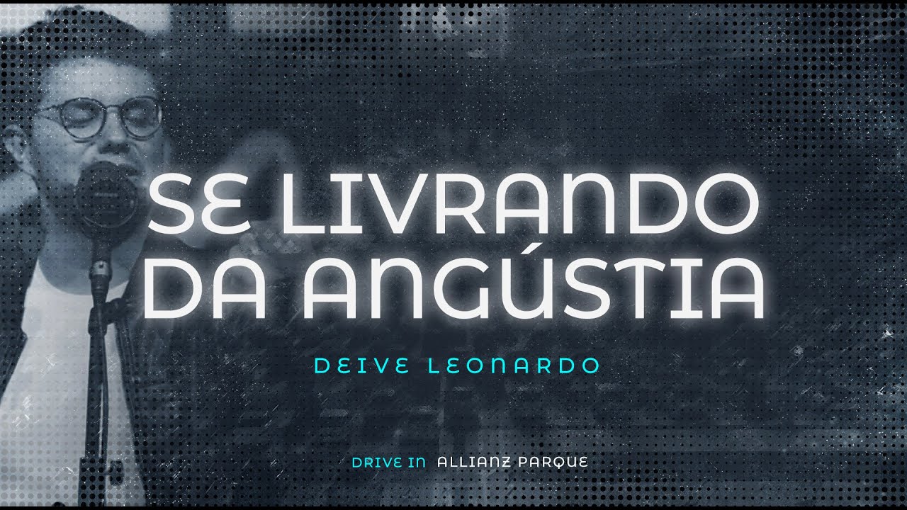 Se livrando da ang&uacute;stia | Deive Leonardo