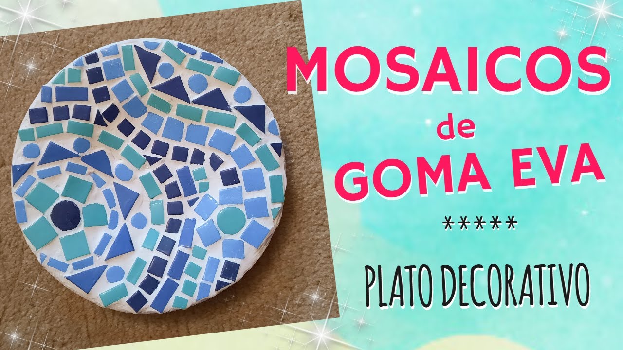 MOSAICOS DE GOMA EVA. PLATO DECORATIVO | Paso a paso