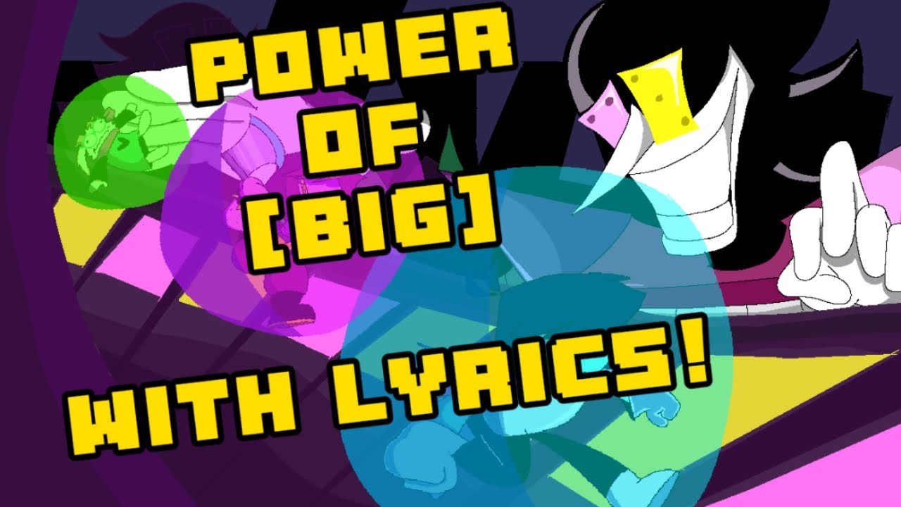 POWER OF [BIG] with Lyrics! | Deltarune Dewritten Cover