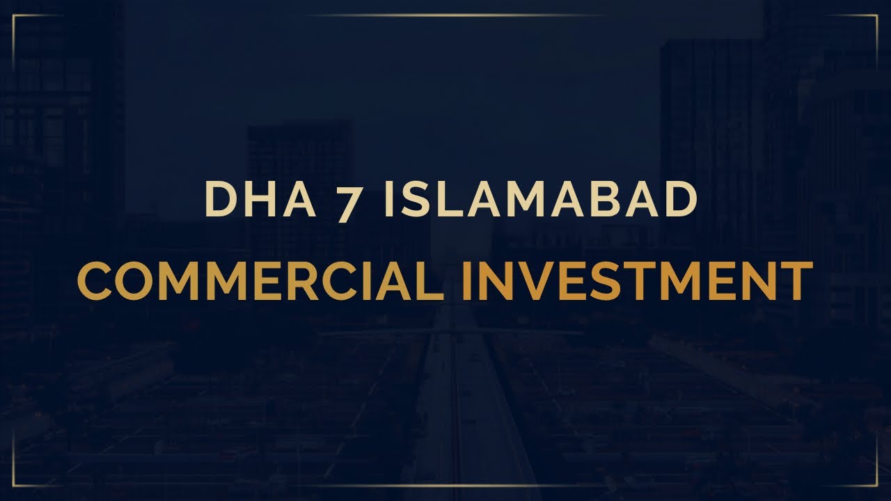 DHA Phase 7 Islamabad Commercial Plots | Latest Development & Investment Update 2026