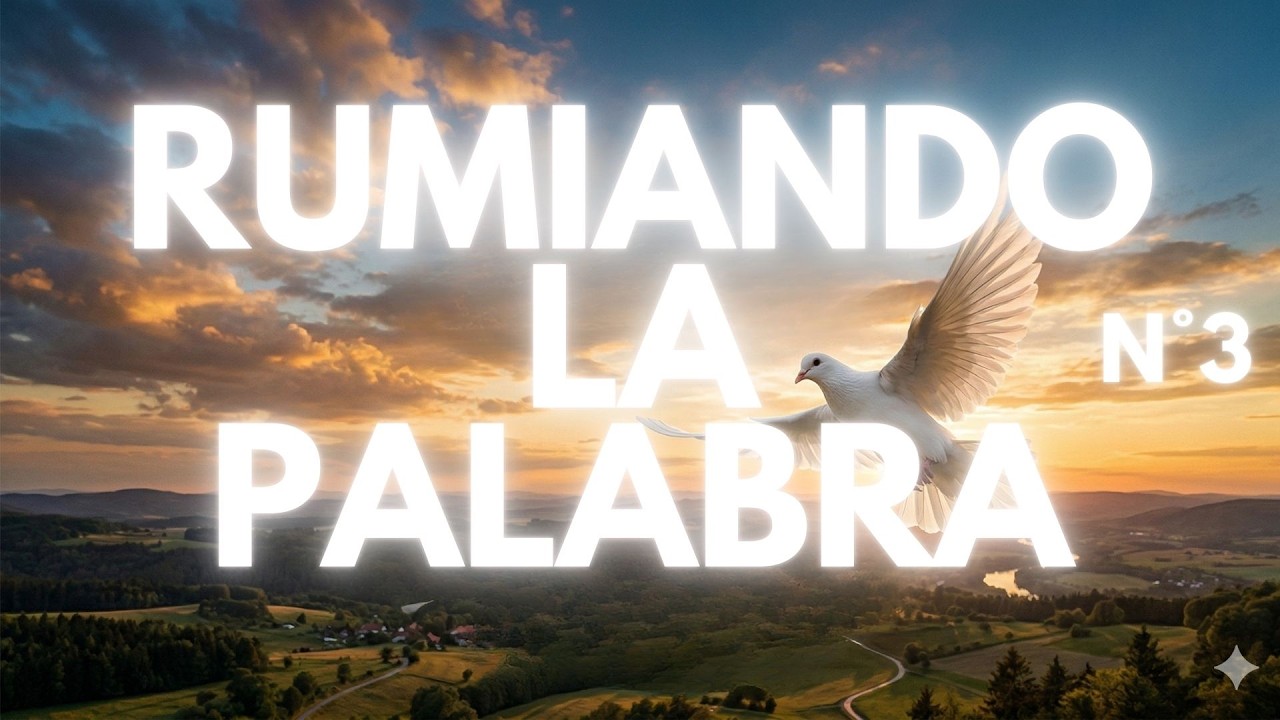 RUMIANDO LA PALABRA No 3 - 04 de marzo de 2026