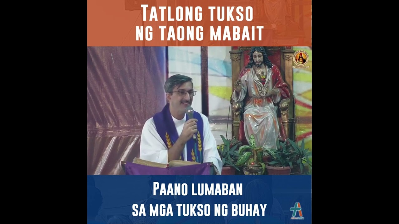 AlmuSalita Homily Bites: Tatlong tukso ng taong mabait, paano lumaban sa mga tukso ng buhay?