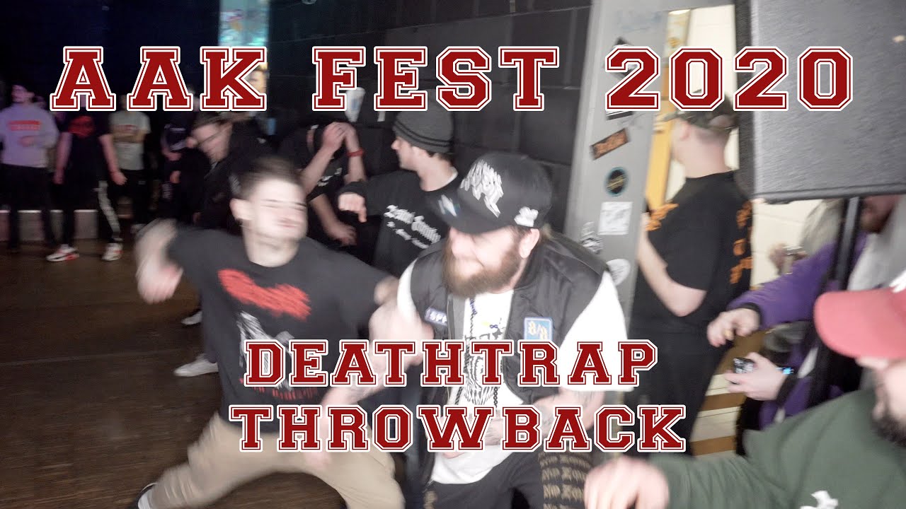 AAK FEST 2020 | DEATHTRAP THROWBACK