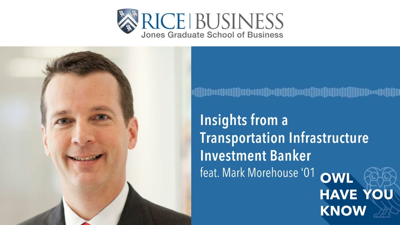 Insights from a Transportation Infrastructure Investment Banker feat. Mark Morehouse '01
