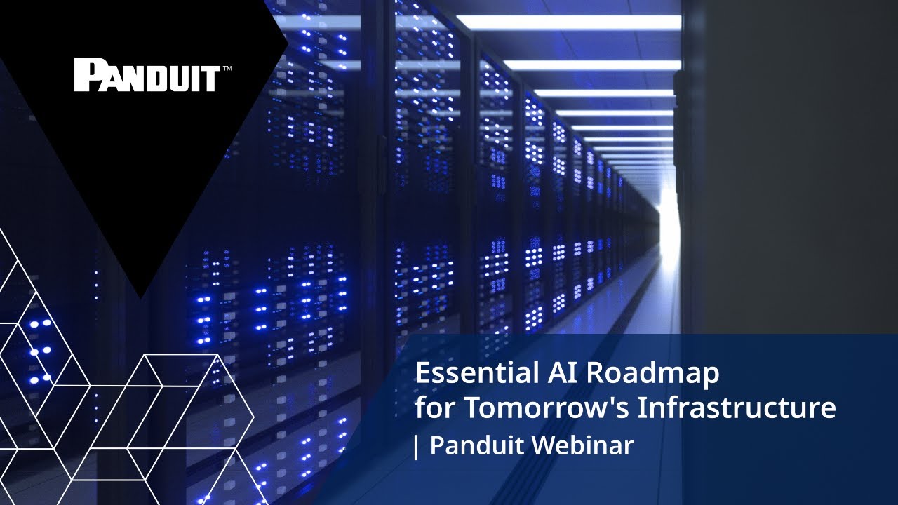 Essential AI Roadmap for Tomorrow's Infrastructure | Panduit Webinar