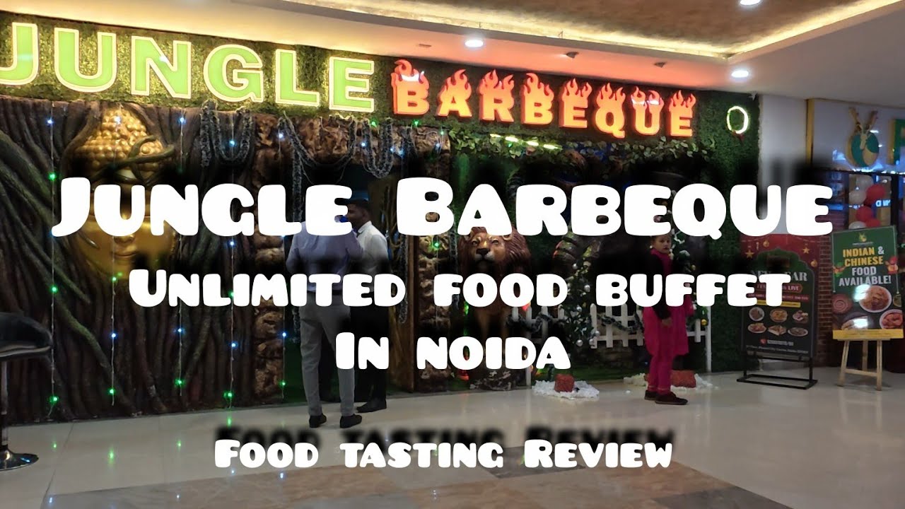 Jungle Barbeque Unlimited Buffet |  Food Tasting | Unlimited Food Resturant in Noida | Logix Mall