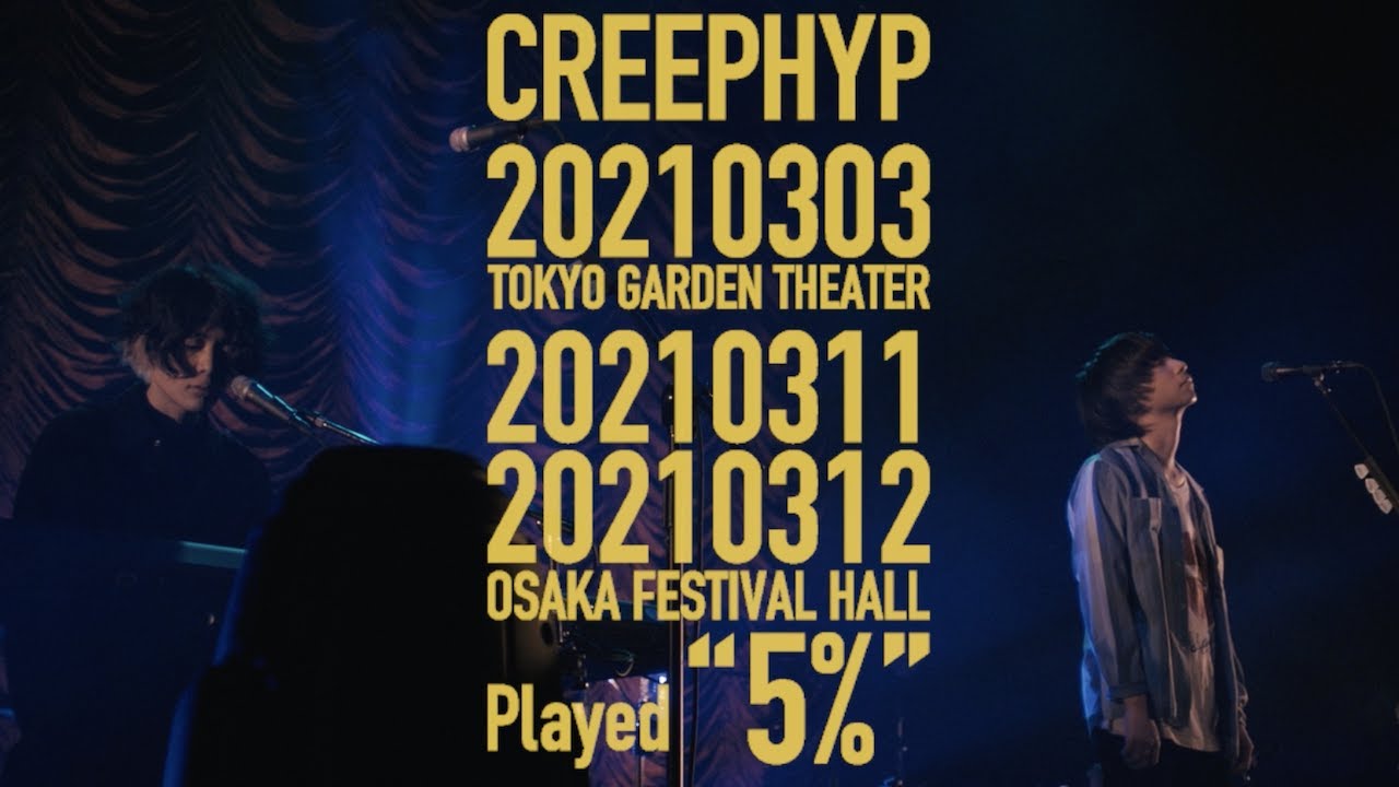 CREEPHYP - TOKYO & OSAKA, 2021＜for J-LODlive＞