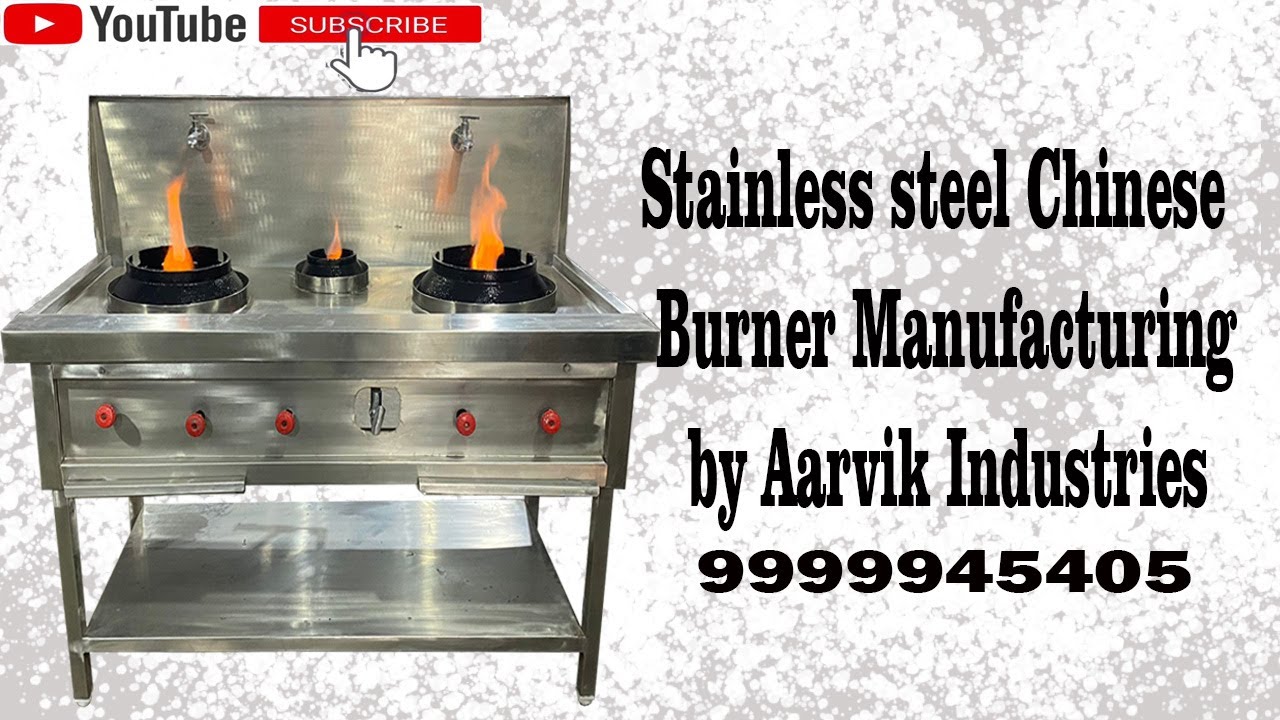 Stainless Steel Chinese Burner Manufacturing by Aarvik Industries