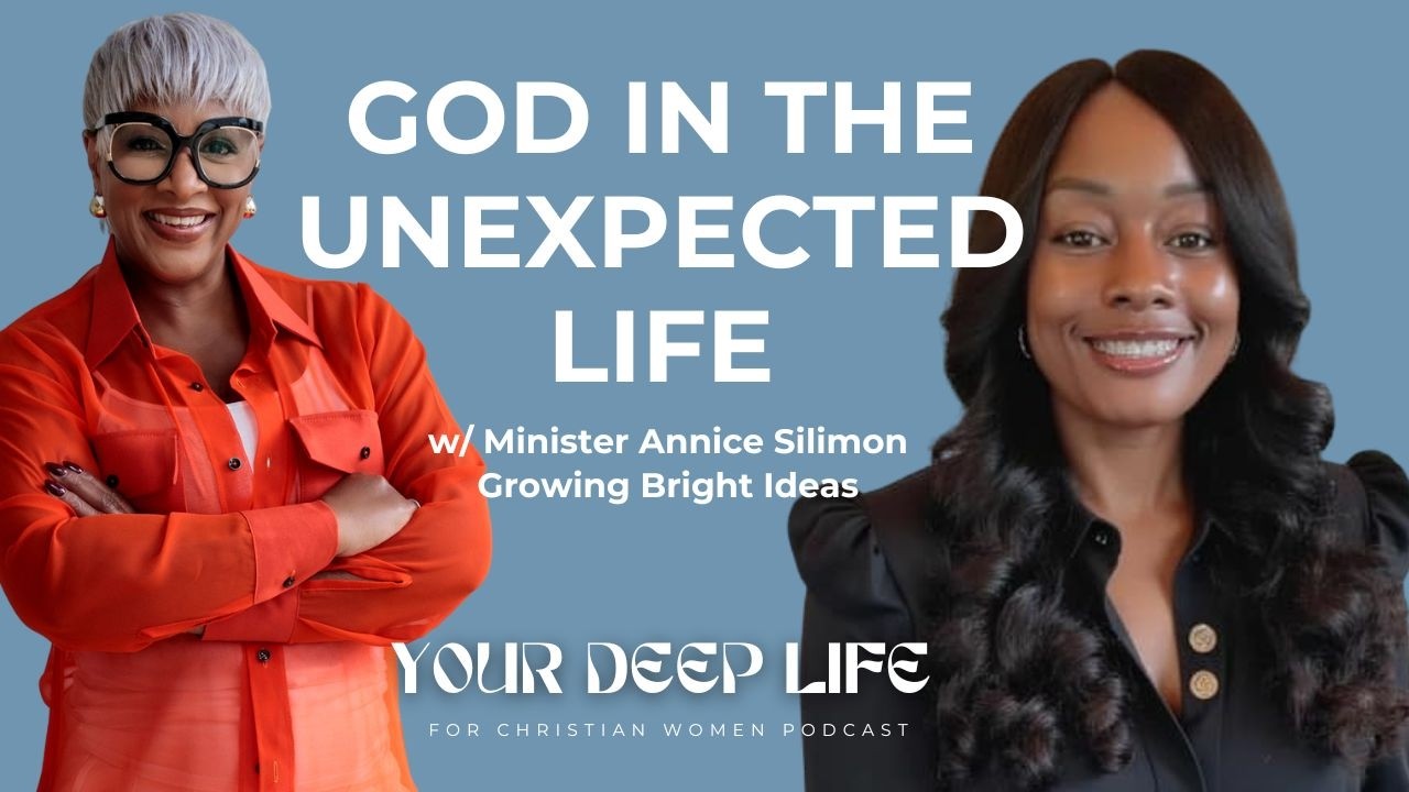 The Unexpected Life | Purpose, Identity & Hearing God with Annice Silimon
