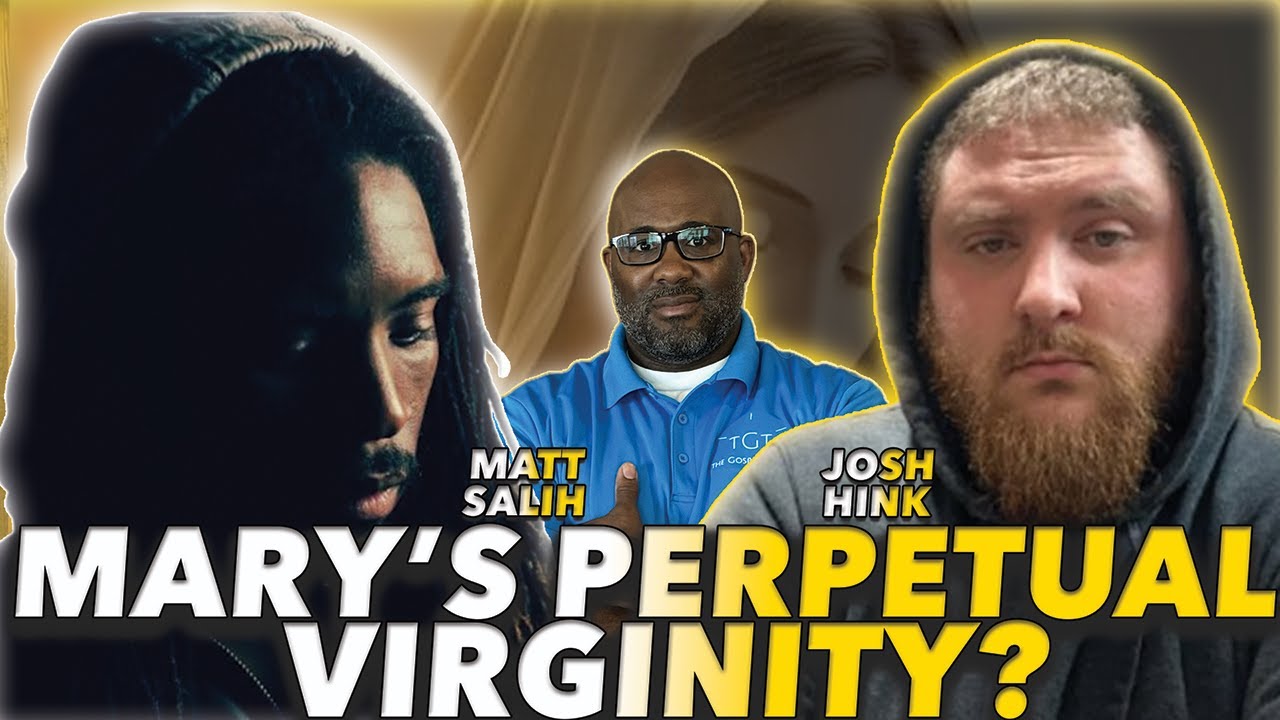 Matt Salih Vs Josh Hink: Should Christians Believe Mary Was a Perpetual Virgin?