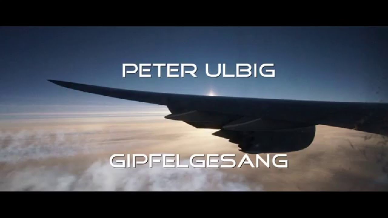Peter Ulbig - Gipfelgesang (2007)