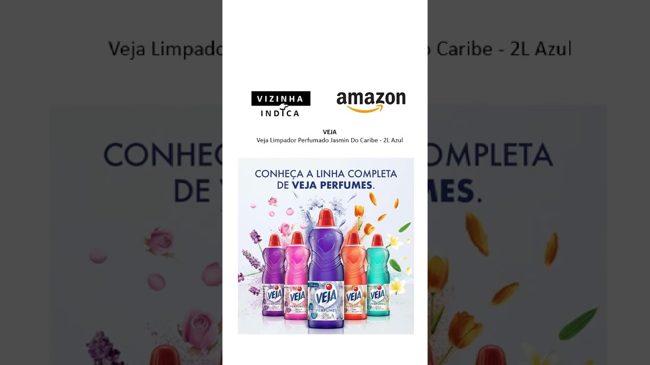 #vizinhaindica  VEJA Limpador Perfumado Jasmin Do Caribe 2L