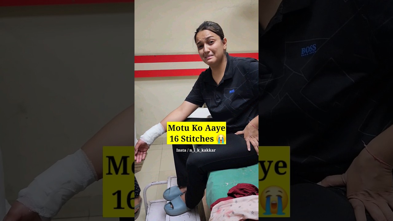 Motu Ko Aaye 16 Stitches 🪡 #175 Mini Vlog #trending #viral #shorts