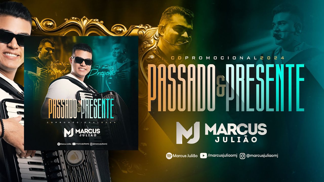 MARCUS JULIÃO CD PROMOCIONAL (PASSADO/PRESENTE) REPERTÓRIO ATUALIZADO 2024!