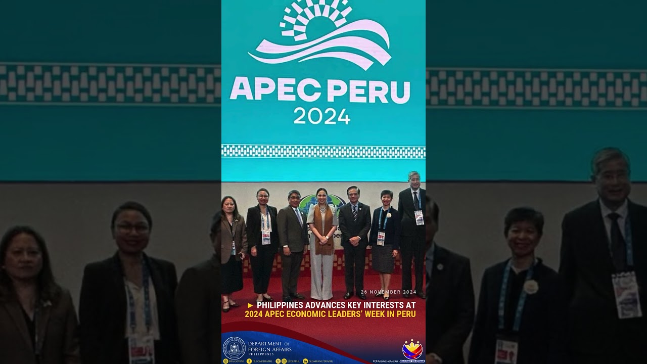Philippines Advances Key Interests at 2024 APEC Economic Leaders&rsquo; Week in Peru