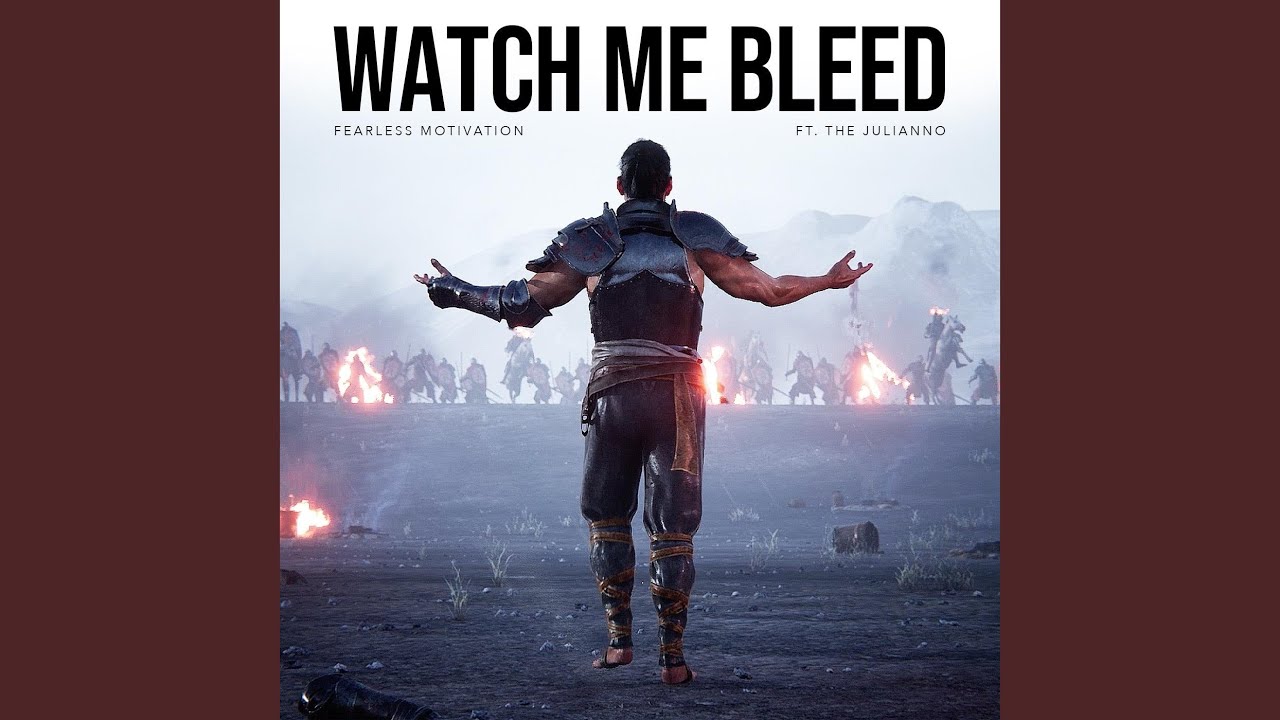 Watch Me Bleed (feat. The Julianno)