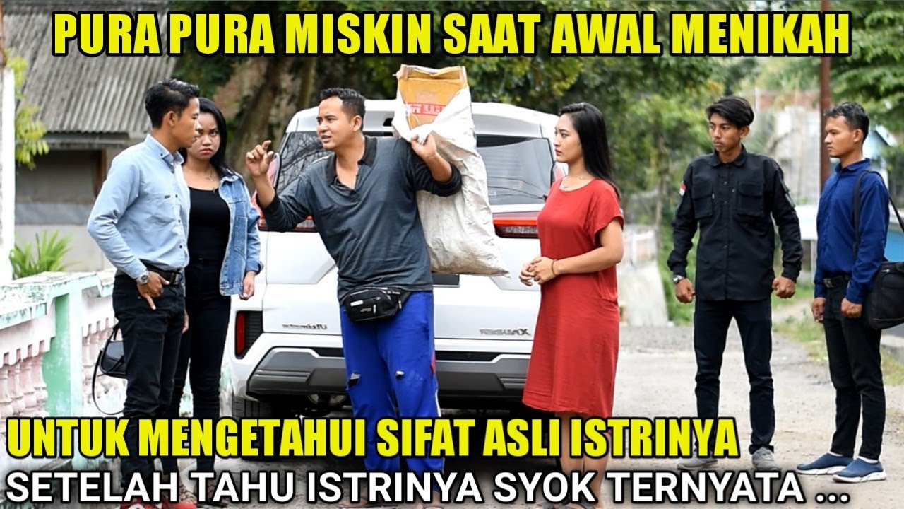 AWALNYA PURA2 MISKIN SAAT MENIKAH UNTUK MENGETAHUI SIFAT ASLI ISTRINYA TAK LAMA SEMUA SYOK TERNYATA