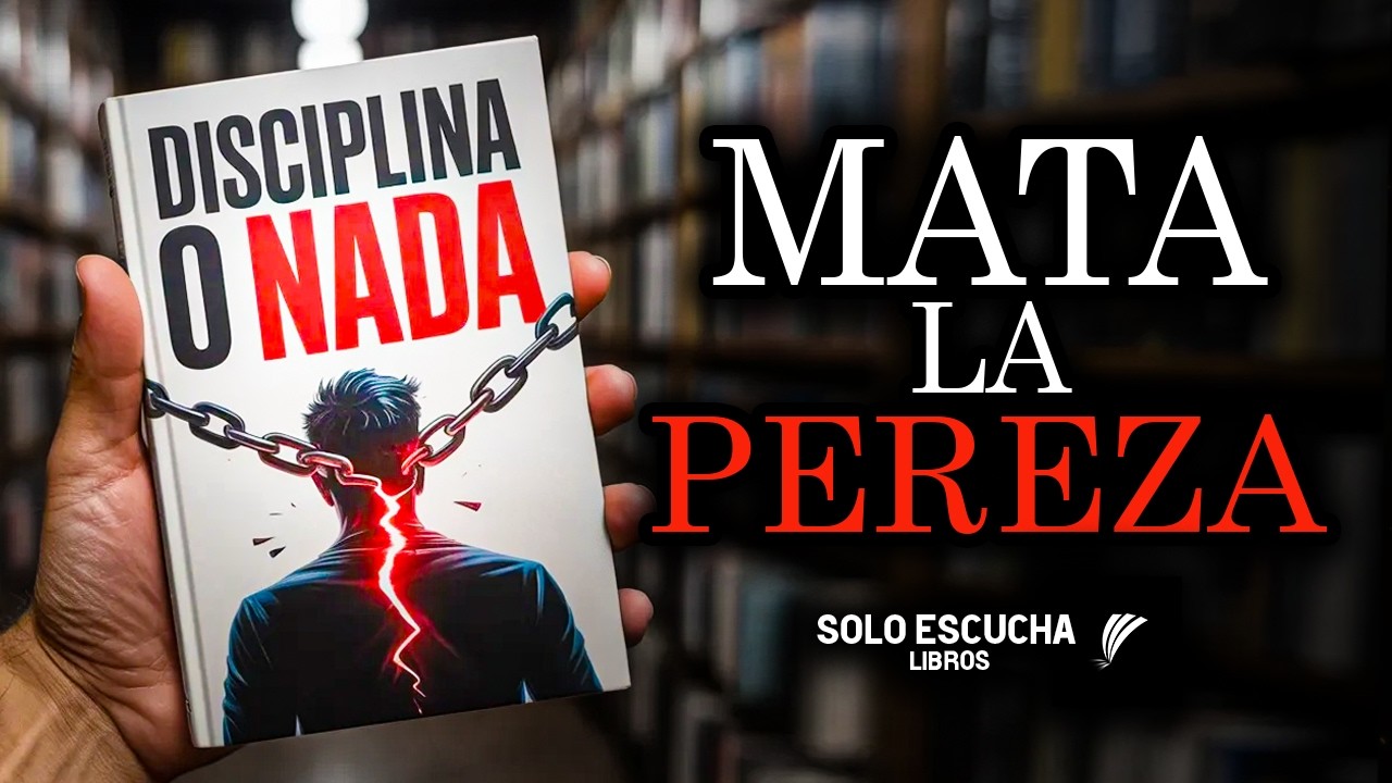 DISCIPLINA O NADA: La Base del Éxito Real | Audiolibro Completo