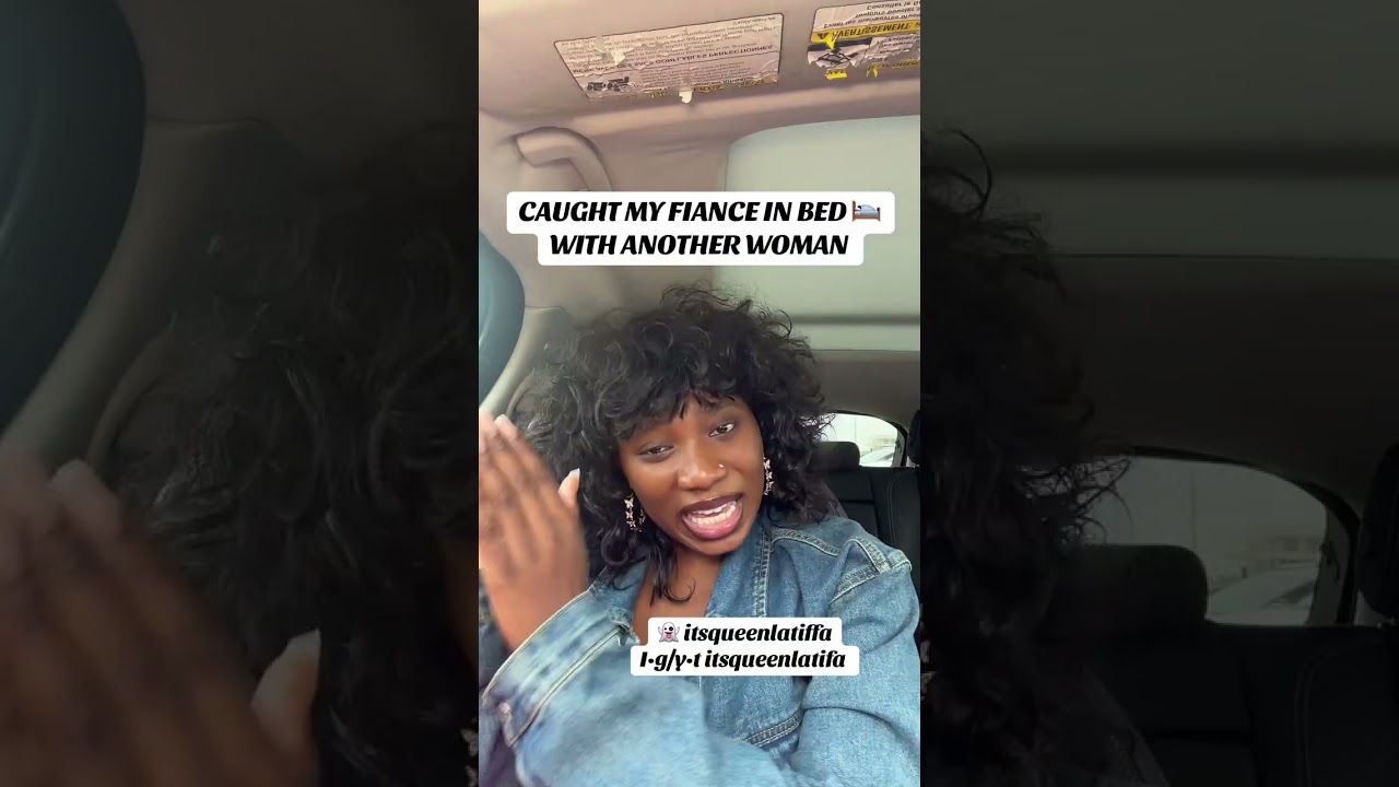 STORYTIME: CAUGHT MY FIANCE IN BED WITH ANOTHER WOMAN