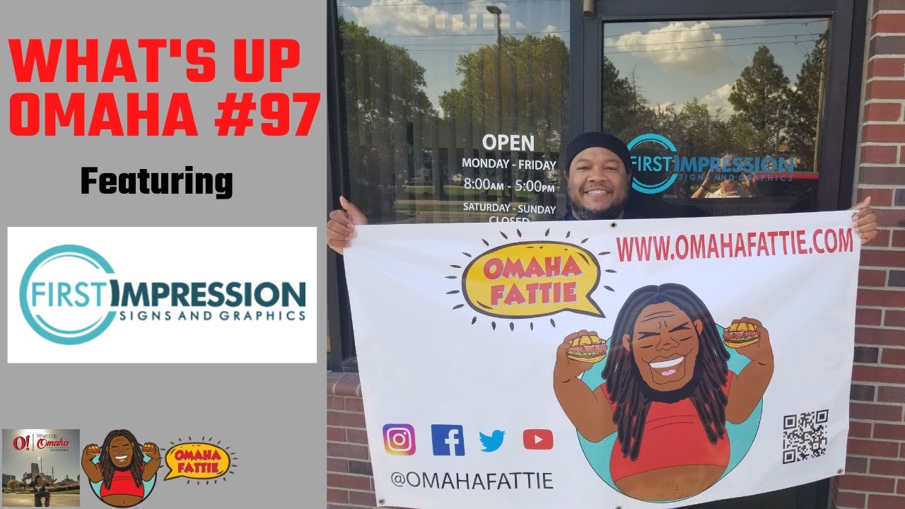 What's Up Omaha #97 - First Impression Signs and Graphics