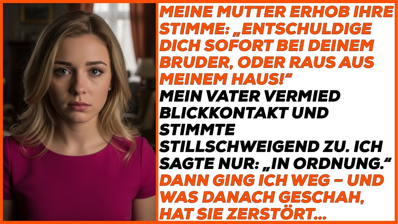 Meine Mutter schrie: „Entschuldige dich bei deinem Bruder – oder raus!“
