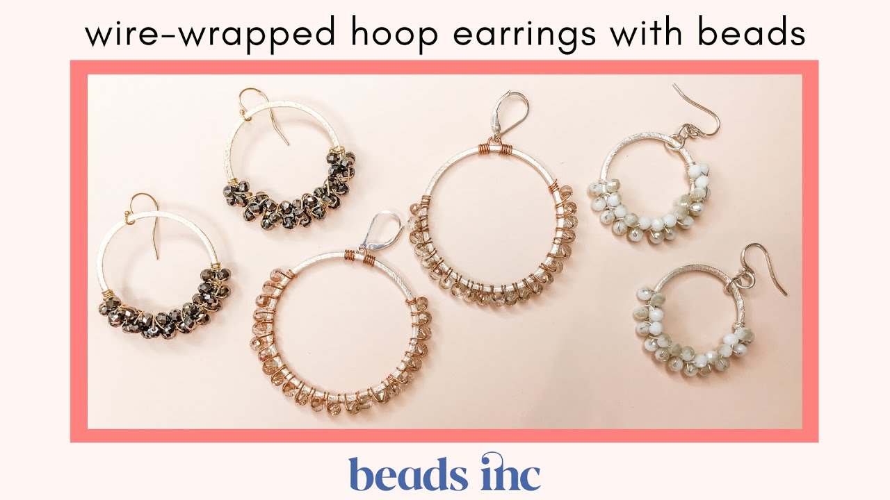 Wire-Wrapped Hoop Earrings With Beads: A Tutorial