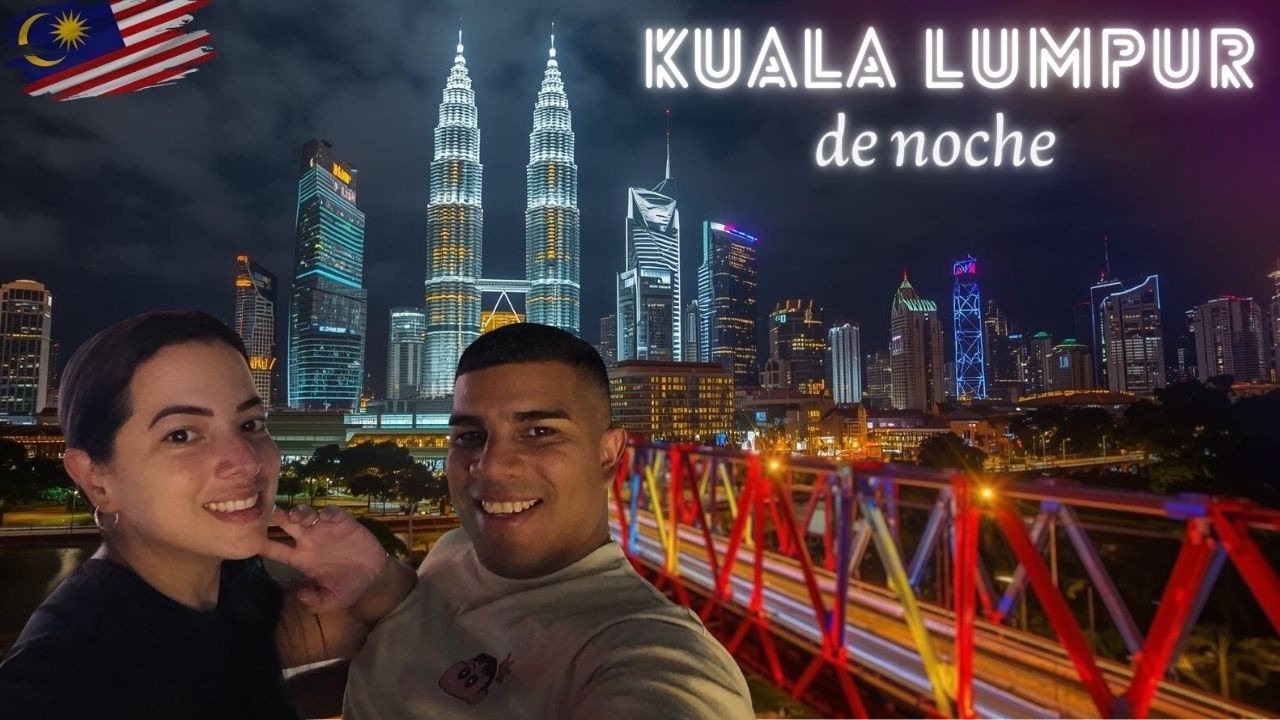 Última noche en KUALA LUMPUR🇲🇾