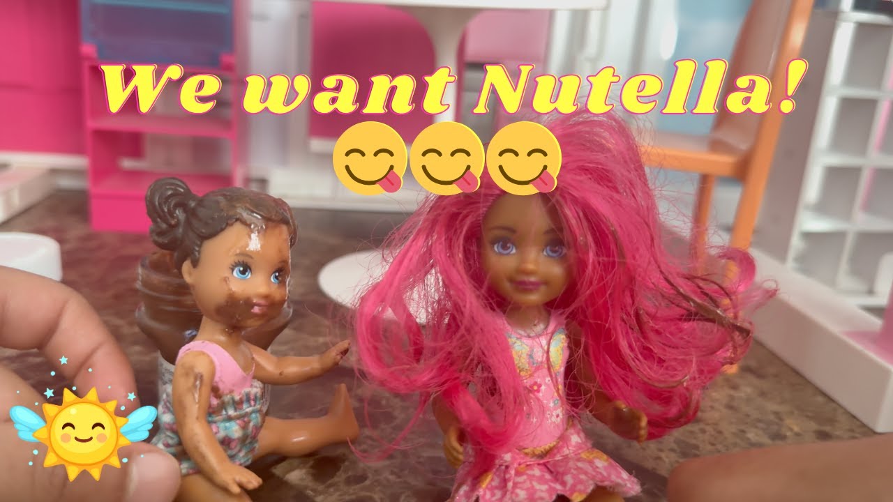 The Nutella Episode! Yummy Chocolate! 🍫 😋 Barbie Chelsea Fun Playtime with Kiwi and Sei