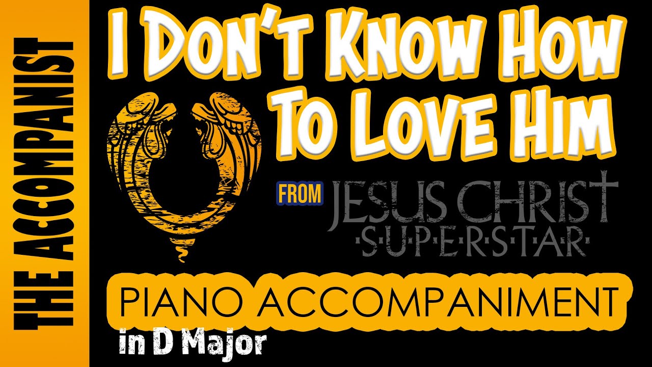 I Don't Know How To Love Him (Jesus Christ Superstar) | Piano Accompaniment [Karaoke Onscreen]