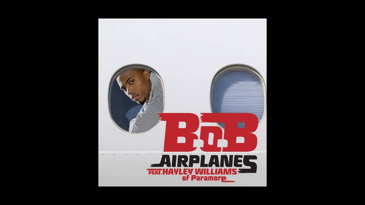 B.o.B feat. Hayley Williams, Fort Minor, Wiz Khalifa, and Eminem - Airplanes