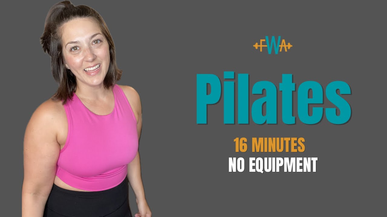 16 minute series: Pilates