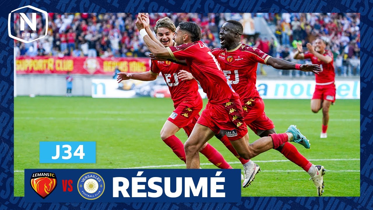 J34 I Le Mans FC &ndash; FC Versailles (2-0), le r&eacute;sum&eacute; I National FFF 2024-2025