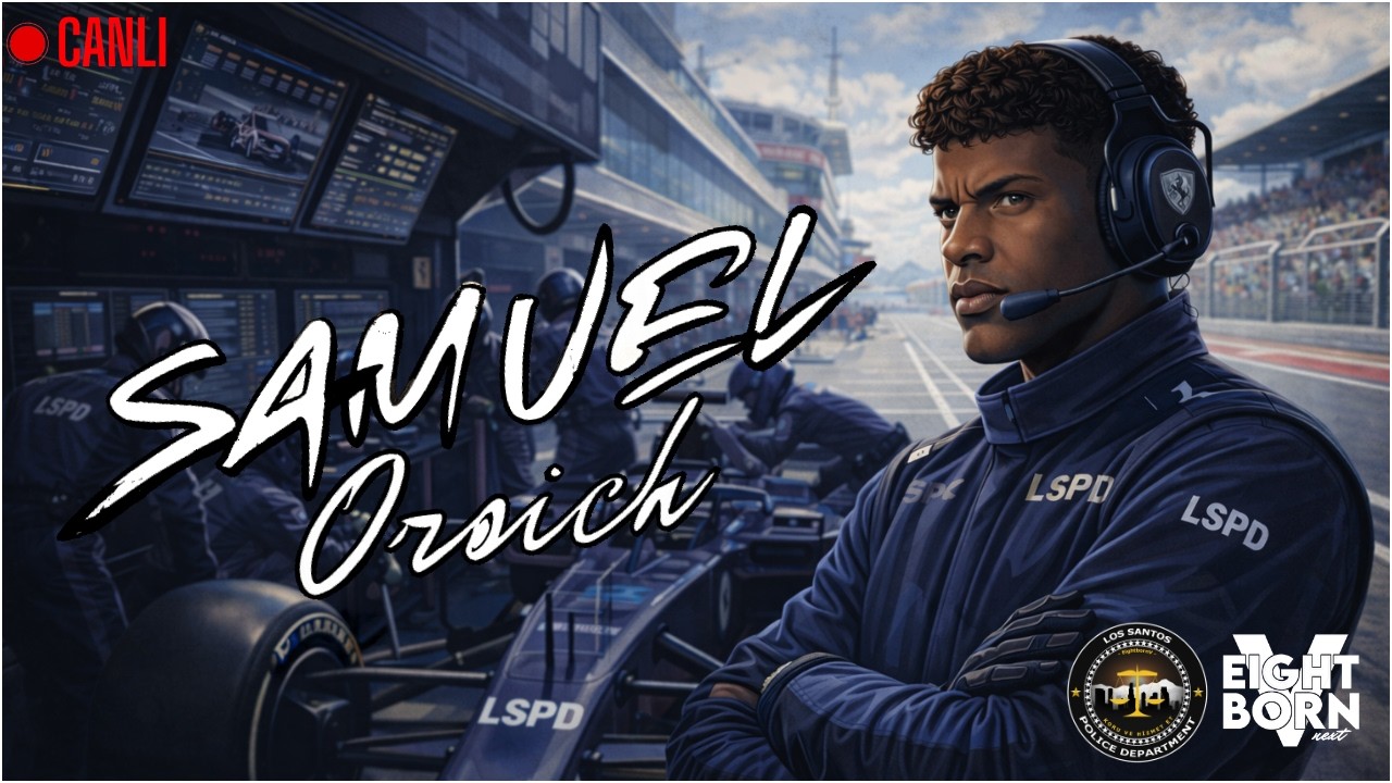 🔴CANLI | LSPD F4 TAKIMI ANTRENMAN | SAMUEL ORSICH #62 | EightbornV Next #oyunumadokunma