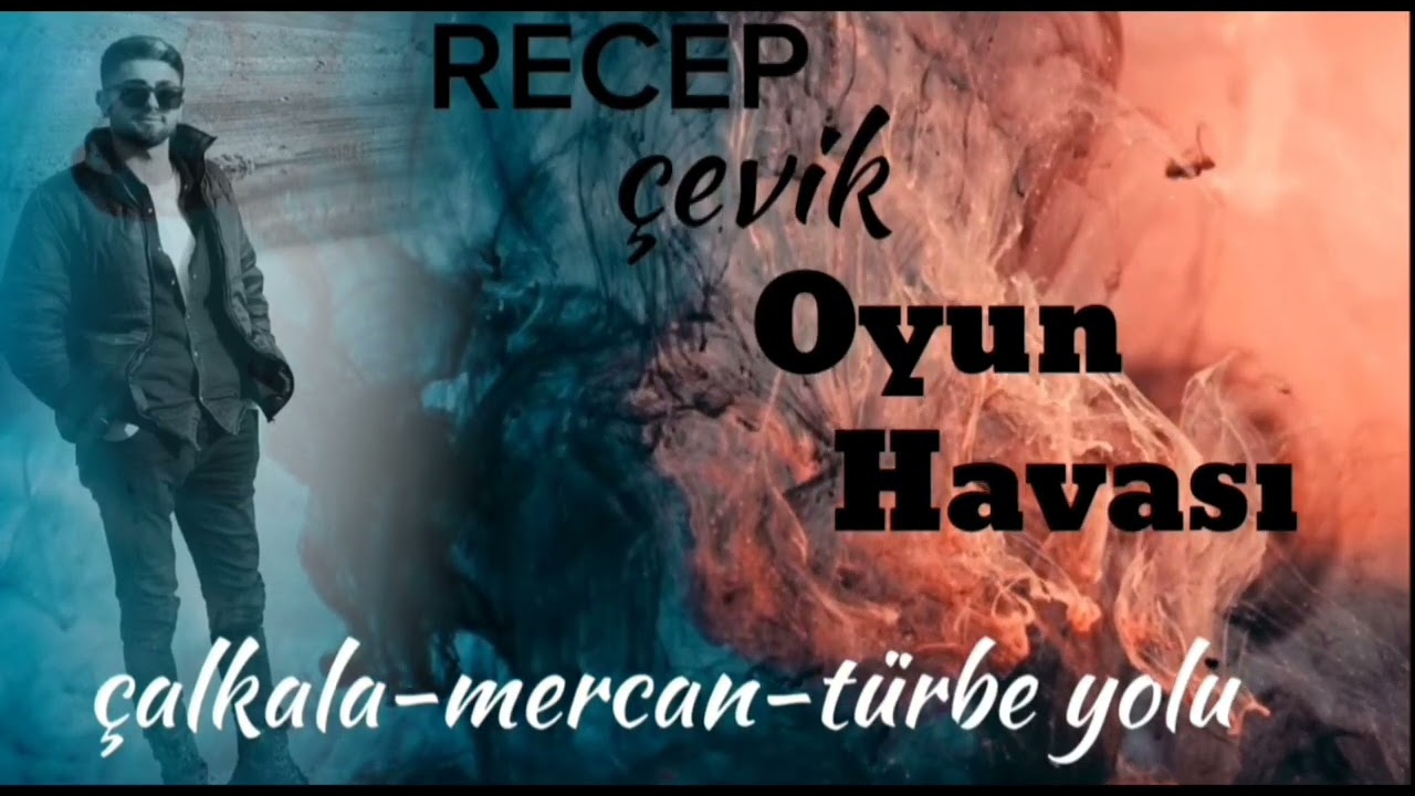 Çalkala yağı gele,Mercan, Türbe Yolu (COVER),Recep Çevik Erzurum oyun havaları