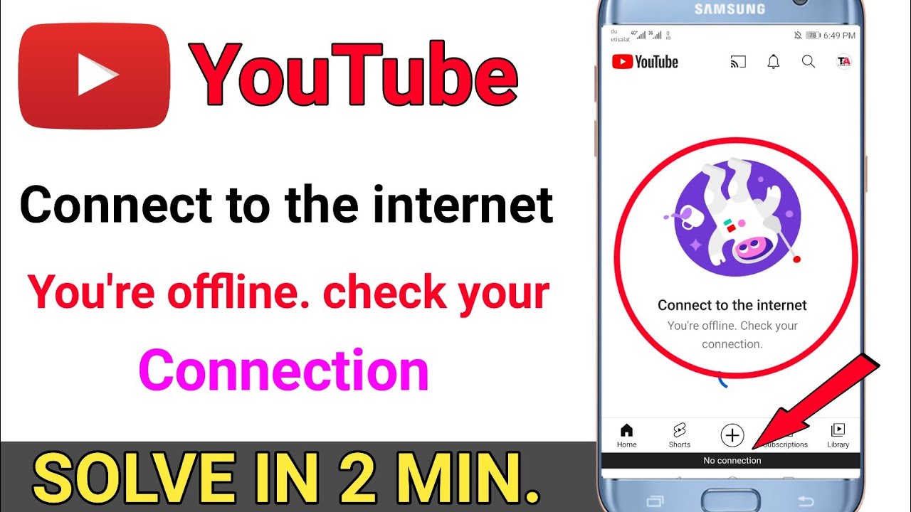 You're offline check your connection android | youtube you're offline